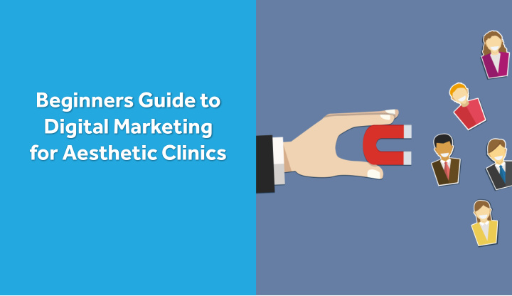 beginners guide to digital marketing for aesthetic clinics