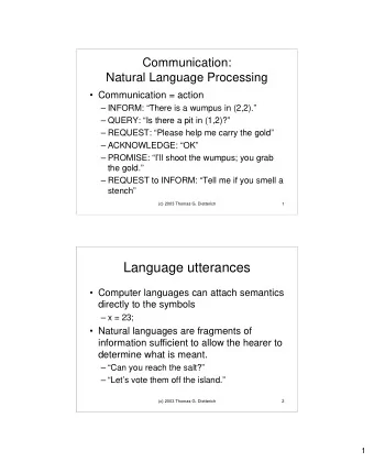 Language utterances   Computer languages can attach semantics  directly to the symbols   x =