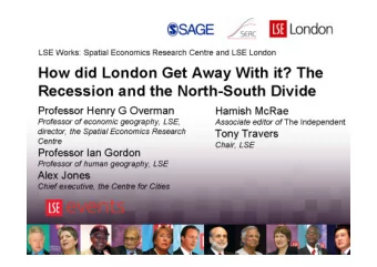 How did London Get Away  With it? The Recession and the  Professor Henry G Overman  Hamish McRae