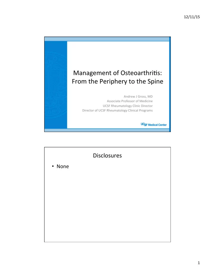 management of osteoarthri4s from the periphery to the