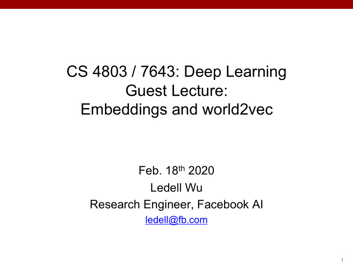 cs 4803 7643 deep learning guest lecture embeddings and