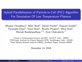 Hybrid Parallelization of Particle-in-Cell (PIC) Algorithm  For Simulation Of Low Temperature