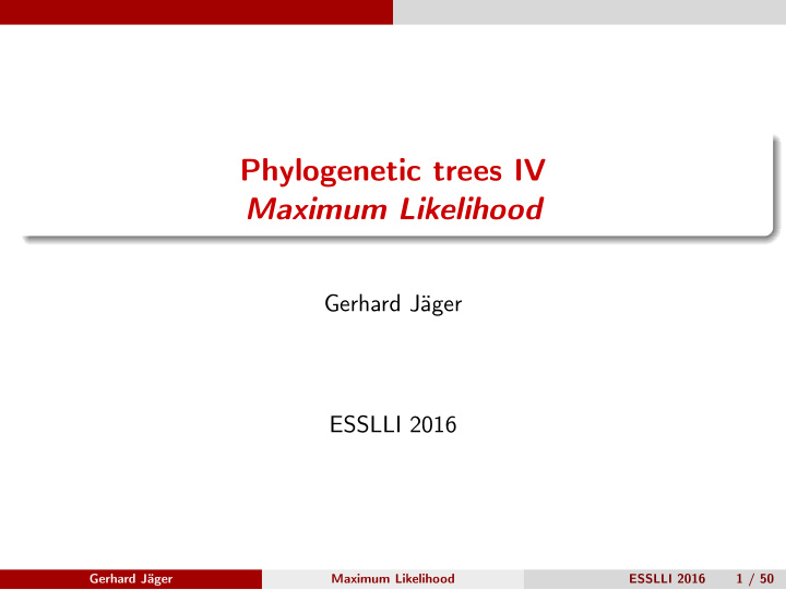 phylogenetic trees iv maximum likelihood