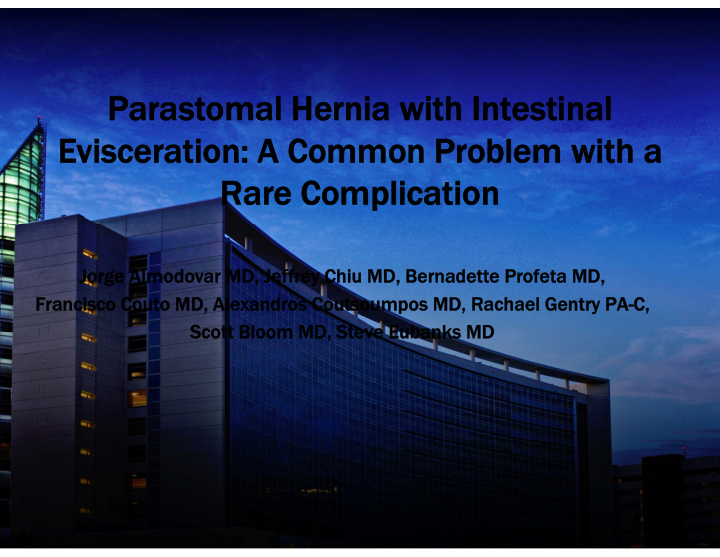 parastomal hernia with intestinal parastomal hernia with