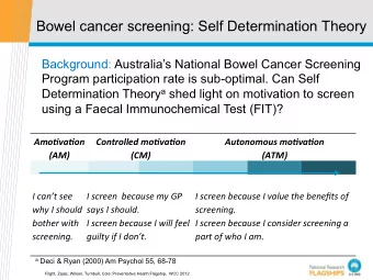 Bowel cancer screening: Self Determination Theory  Background: Australias National Bowel Cancer