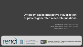 Ontology-based interactive visualization  of patient-generated research questions  David Borland