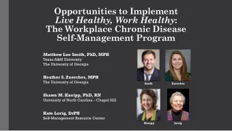 The Workplace Chronic Disease  Self-Management Program  Matthew Lee Smith, PhD, MPH  Texas A&amp;M