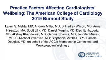 Practice Factors Affecting Cardiologists  Wellbeing: The American College of Cardiology  2019