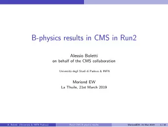 B-physics results in CMS in Run2  Alessio Boletti  on behalf of the CMS collaboration  Universit`