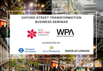 Charles Begley  Executive Director  Westminster Property Association  Oxford Street Transformation: