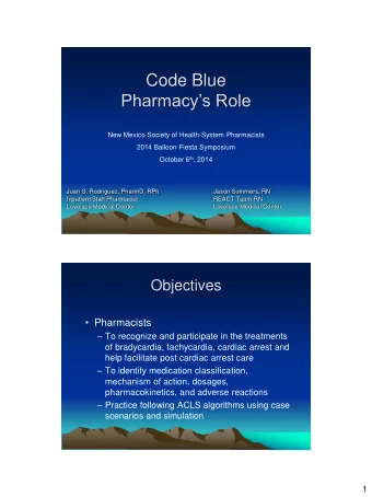 Code Blue  Pharmacys Role  New Mexico Society of Health-System Pharmacists  2014 Balloon Fiesta
