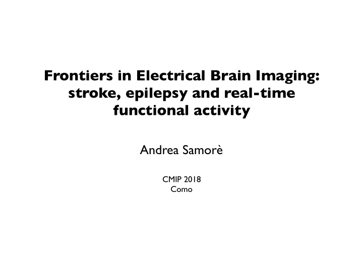 frontiers in electrical brain imaging stroke epilepsy and