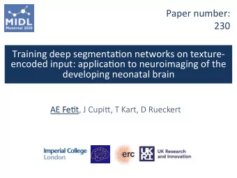 Paper number:  230  Training deep segmenta.on networks on texture-  encoded input: applica.on to