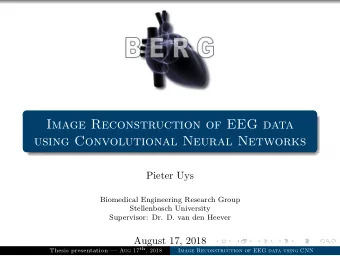 Image Reconstruction of EEG data  using Convolutional Neural Networks  Pieter Uys  Biomedical