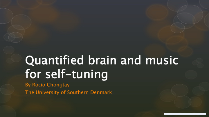 quanti tified brain and music for self tu tuning