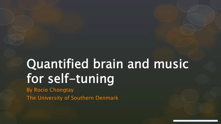 quanti tified brain and music for self tu tuning
