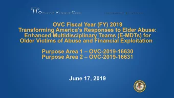 OVC Fiscal Year (FY) 2019  Transforming Americas Responses to Elder Abuse:  Enhanced