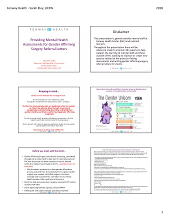 Disclaimer  This presentation is geared towards internal staff at  Providing Mental Health  Fenway