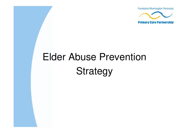 elder abuse prevention strategy aim of project part 1