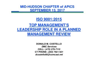 ISO 9001:2015  TOP MANAGEMENTS  LEADERSHIP ROLE IN A PLANNED  MANAGEMENT REVIEW  DONALD M.