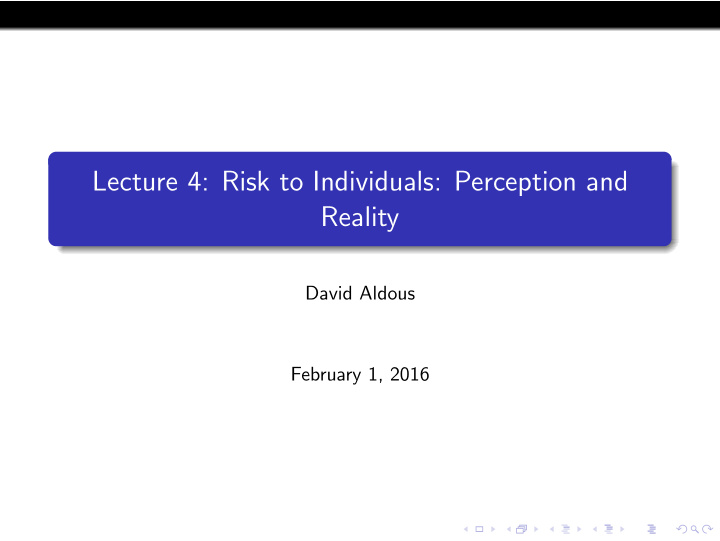 lecture 4 risk to individuals perception and reality