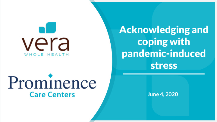 acknowledging and coping with pandemic induced stress