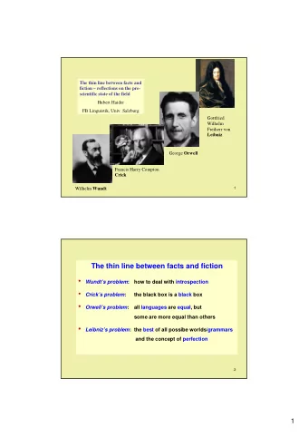 Wundts problem : how to deal with introspection   Cricks problem :  the black box is a