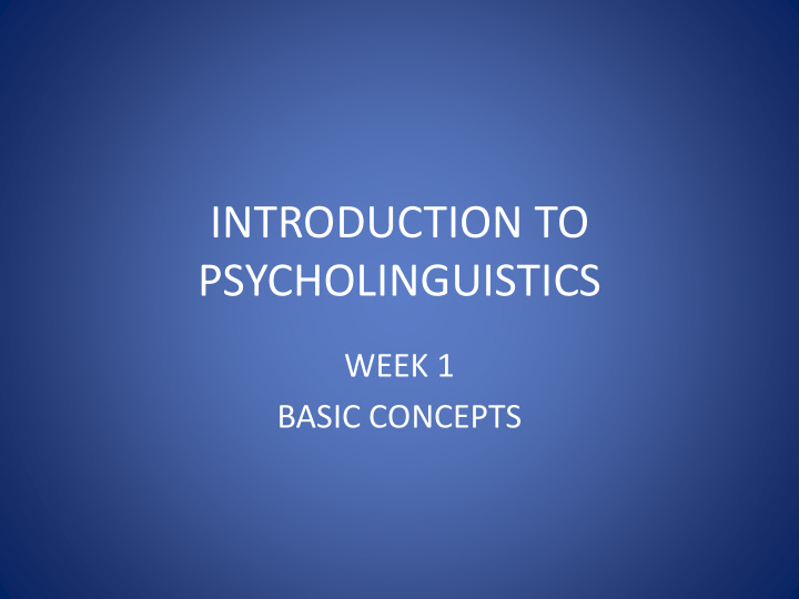 introduction to psycholinguistics