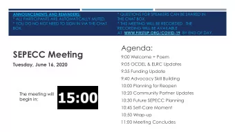 SEPECC Meeting  9:00 Welcome + Poem  9:05 OCDEL &amp; ELRC Updates  Tuesday, June 16, 2020  9:35