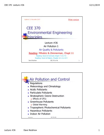 CEE 370  Environmental Engineering  Principles  Lecture #36  Air Pollution I:  Air Quality &amp;