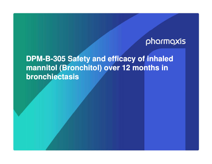 dpm dpm b b 305 safety and efficacy of inhaled 305 safety