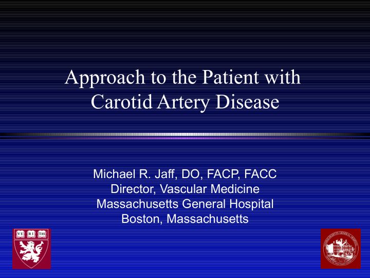 approach to the patient with carotid artery disease