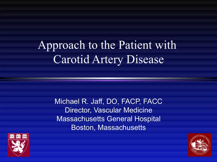 approach to the patient with carotid artery disease
