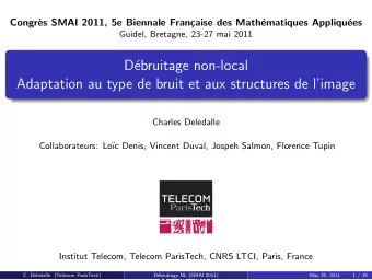 D  ebruitage non-local  Adaptation au type de bruit et aux structures de limage  Charles