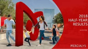 HALF-YEAR  RESULTS  July 26, 2018  Preliminary remarks The 2018 first-half consolidated  financial