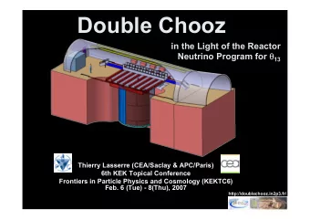 Double Chooz  in the Light of the Reactor Neutrino Program for  13  Thierry Lasserre (CEA/Saclay