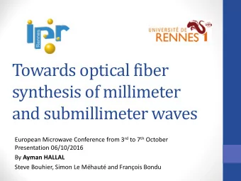 Towards optical fiber  synthesis of millimeter  and submillimeter waves European Microwave