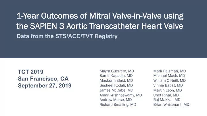 1 year o outcome mes o of m mitral v l valv lve i in v n