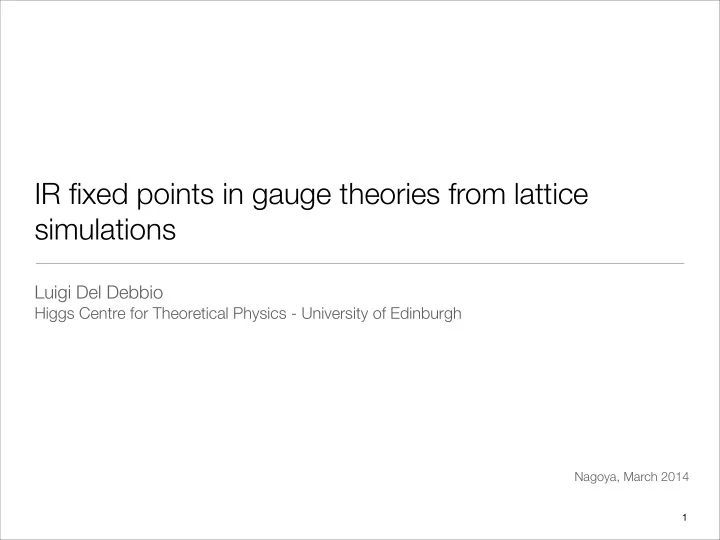 ir fixed points in gauge theories from lattice simulations
