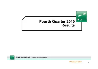 Fourth Quarter 2010  Results  17 February 2011  1  1  Disclaimer  Figures included in this