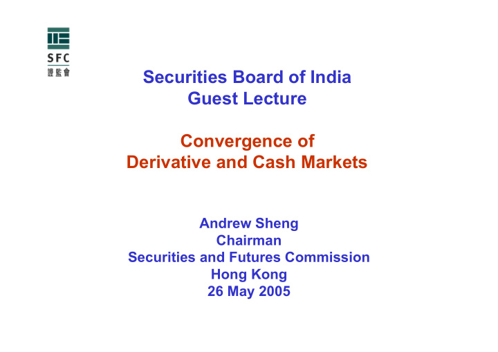 securities board of india guest lecture convergence of