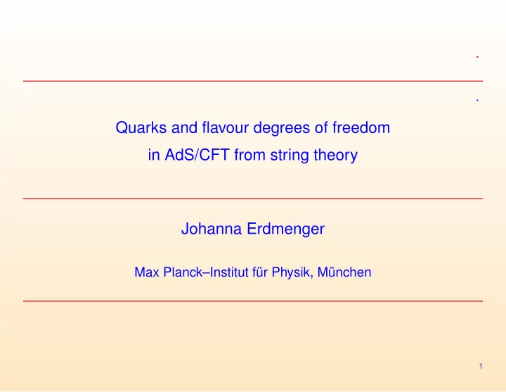 quarks and flavour degrees of freedom in ads cft from
