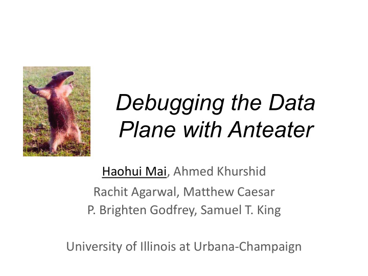 debugging the data plane with anteater