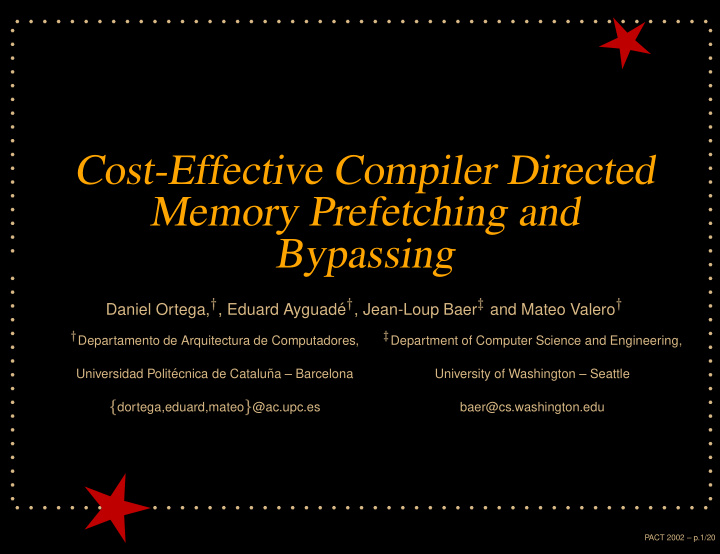 cost effective compiler directed memory prefetching and