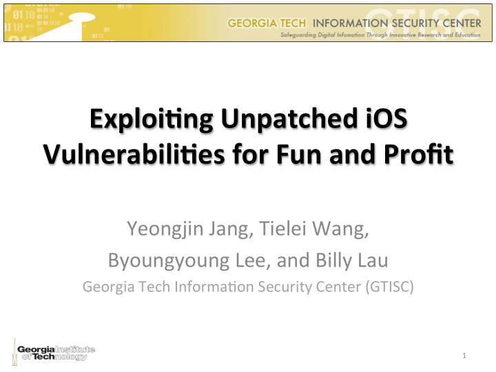 exploi ng unpatched ios vulnerabili es for fun and profit