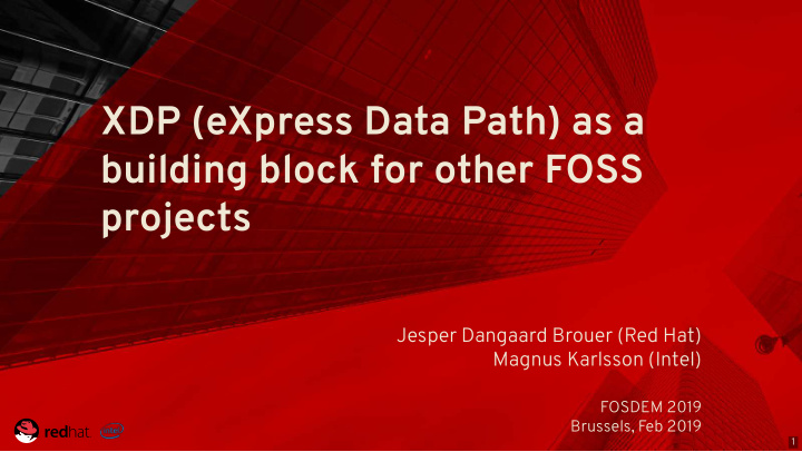 xdp express data path as a building block for other foss