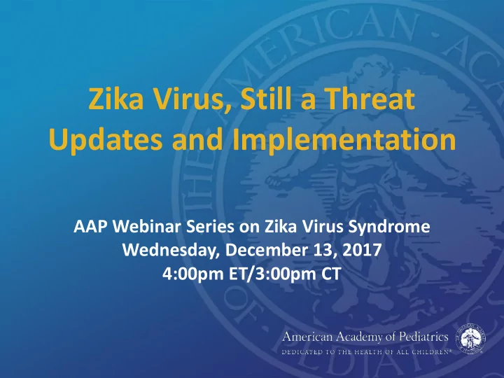 zika virus still a threat