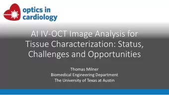 Tissue Characterization: Status,  Challenges and Opportunities  Thomas Milner  Biomedical