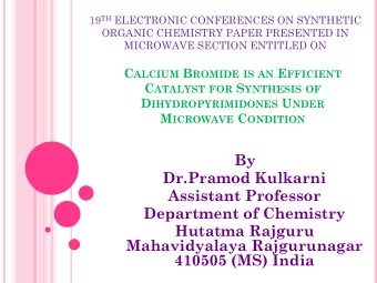 Dr.Pramod Kulkarni  Assistant Professor  Department of Chemistry  Hutatma Rajguru  Mahavidyalaya