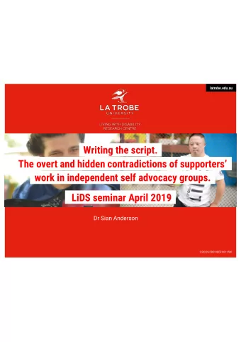 Writing the script.  The overt and hidden contradictions of supporters  work in independent self